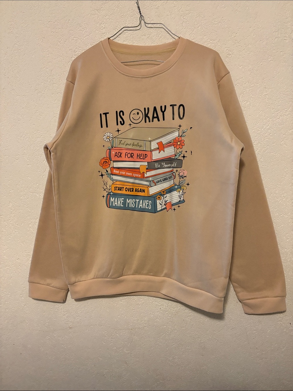 Beige Graphic 'It Is Okay To' Crewneck Sweatshirt